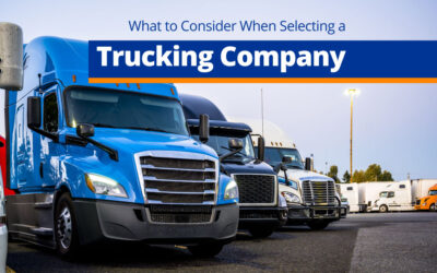 What to Consider When Selecting a Trucking Company